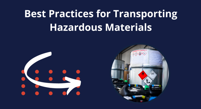 Best-Practives Barrels with hazardous material labels stand in a warehouse. White text above reads, "Best Practices for Transporting Hazardous Materials," accompanied by an arrow with dotted lines, suggesting motion and logistics focus.