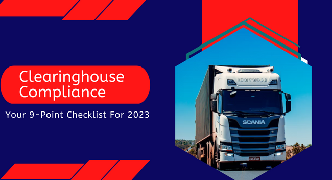 Stay Compliant: Follow 2023 FMCSA Clearinghouse Guide