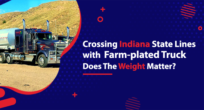 Crossing-Indiana-State-Lines-With-A-Farm-Plated-Truck-Does-The-Weight-Matter A large truck drives on a dirt road against a hilly backdrop. Text reads: "Crossing Indiana State Lines with Farm-plated Truck. Does the Weight Matter?"