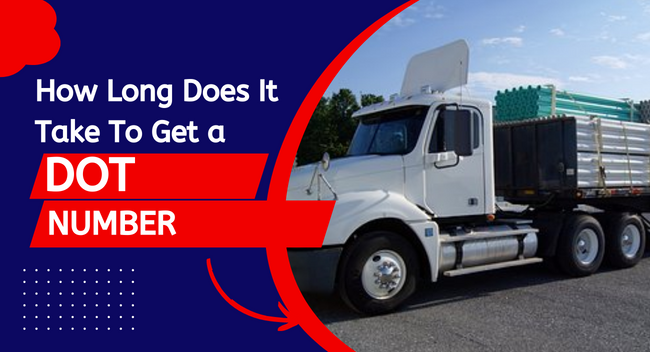 How-Long-Does-It-Take-To-Get-a-DOT-Number A white truck loaded with green pipes is parked on a road. The background shows trees and a clear sky. Text reads, "How Long Does It Take To Get a DOT Number."