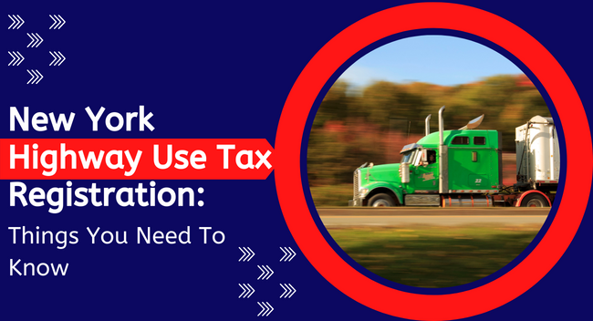 New-York-Highway-Use-Tax-Registration-New-York-HUT-Things-You-Need-To-Know-1 A green truck drives swiftly on a highway surrounded by blurred trees. Text reads: "New York Highway Use Tax Registration: Things You Need To Know."